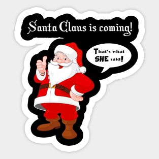 Santa Claus is coming! Sticker